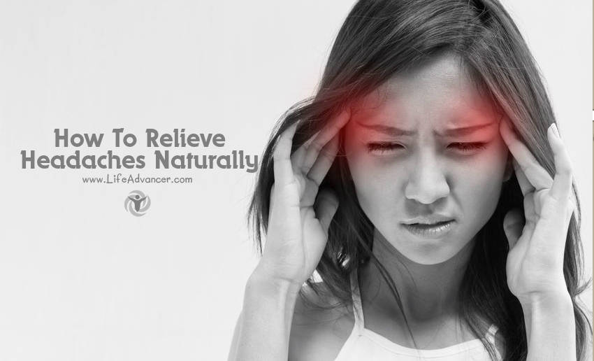 Relieve Headaches Naturally