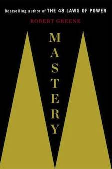 Mastery – Robert Greene