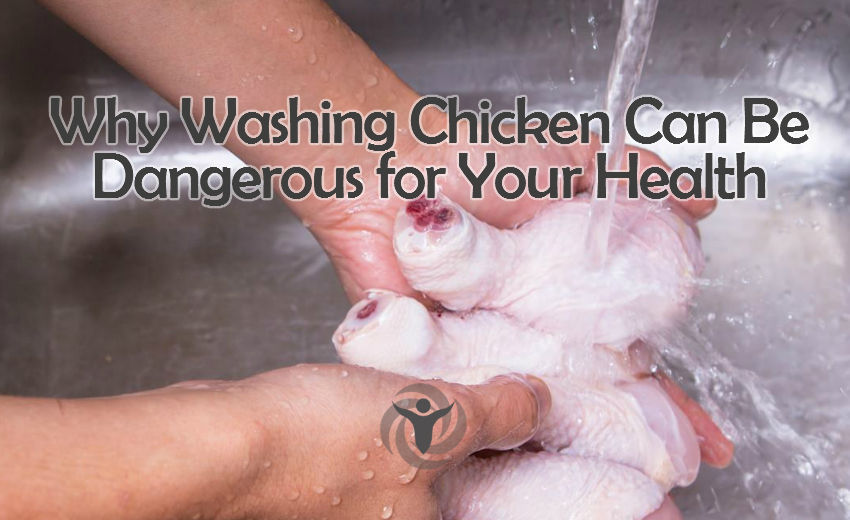 Washing Chicken Dangerous Your Health