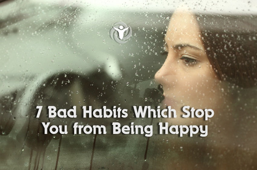 Bad Habits That Stop You from Being Happy