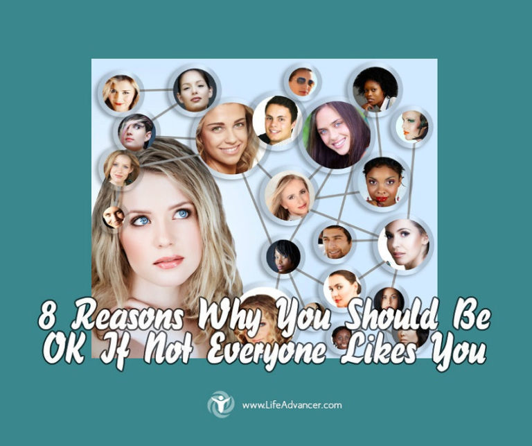 Read more about the article 8 Reasons Why You Should Be OK If Not Everyone Likes You