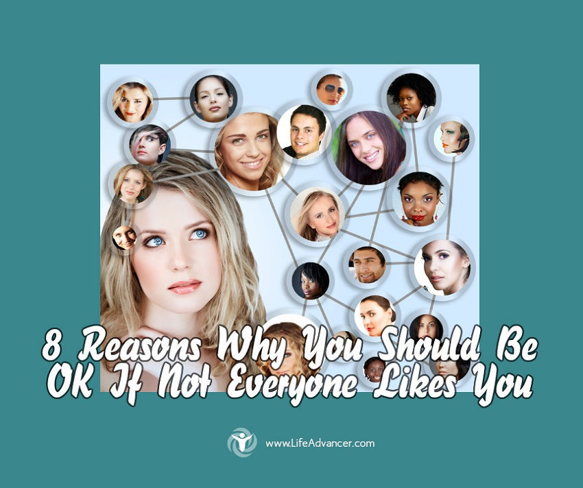 Reasons You Should Be OK If Not Everyone Likes You