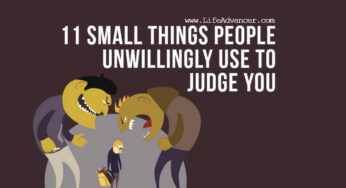 11 Small Things People Unwillingly Use to Judge You