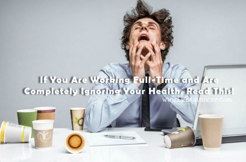 Working Full-Time Ignoring Health