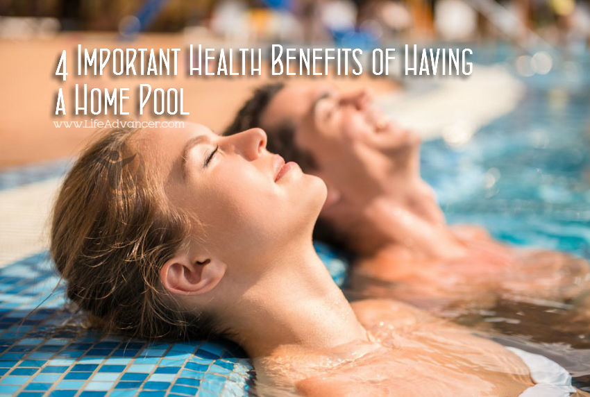 4 Important Health Benefits of Having a Home Pool