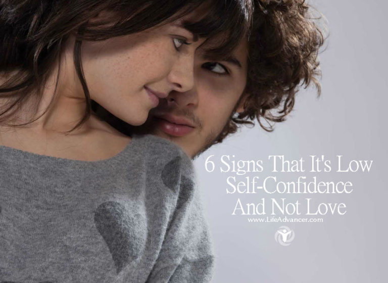 Read more about the article 6 Signs That It’s Low Self-Confidence And Not Love