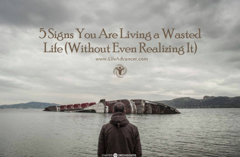 Read more about the article 5 Signs You Are Living a Wasted Life and How To Fix It