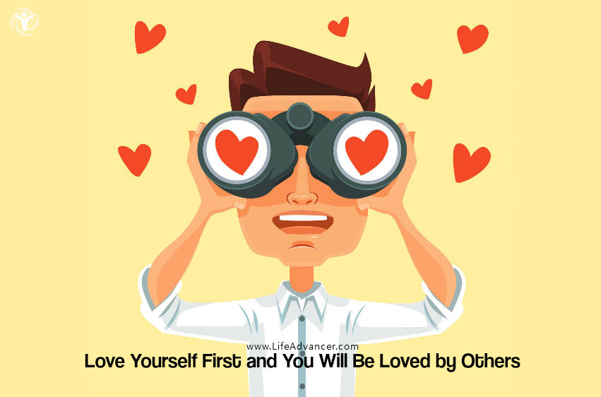 Love Yourself First and You Will Be Loved by Others