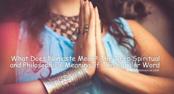 What Does Namaste Mean? The Deep Spiritual and Philosophical Meaning