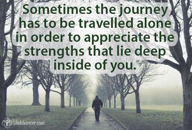 Sometimes the journey has to be travelled alone