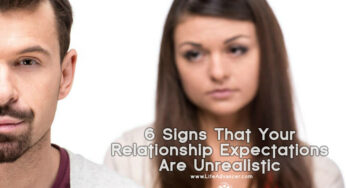 6 Signs That Your Relationship Expectations Are Unrealistic