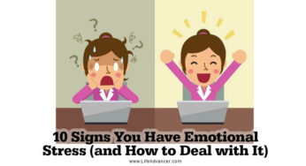 10 Signs You Have Emotional Stress (and How to Deal with It)