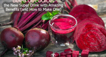 Beetroot Juice: the New Super Drink with Amazing Benefits