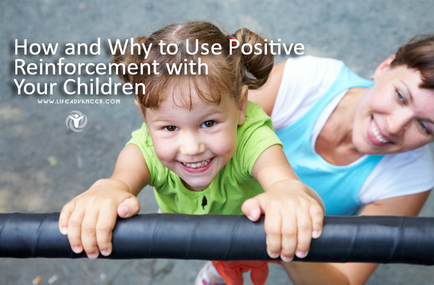 How and Why should you use positive reinforcement with 