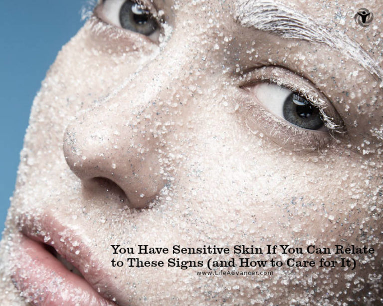Read more about the article You Have Sensitive Skin If You Can Relate to These Signs
