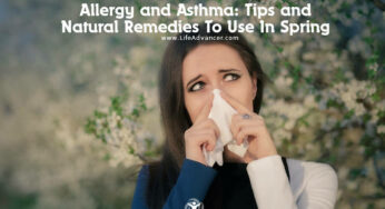 Allergy and Asthma: Tips and Natural Remedies To Use In Spring