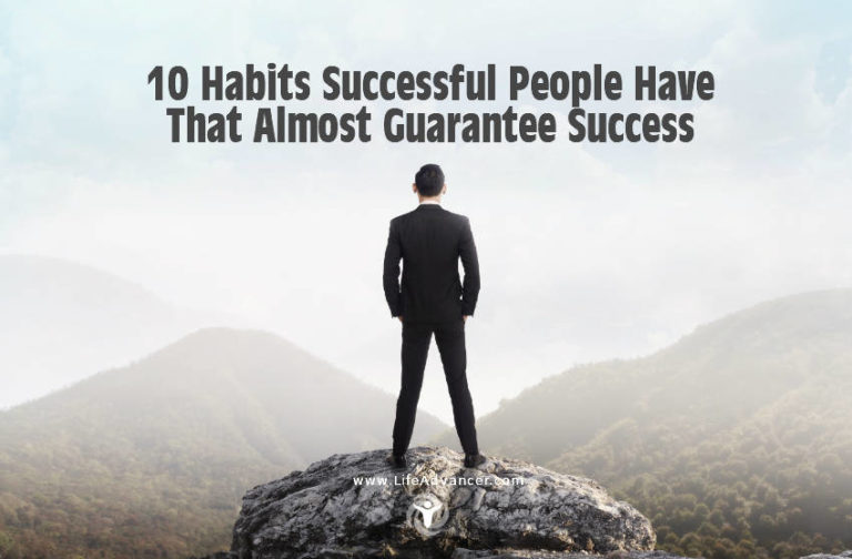 Read more about the article 10 Habits Successful People Have That Almost Guarantee Success