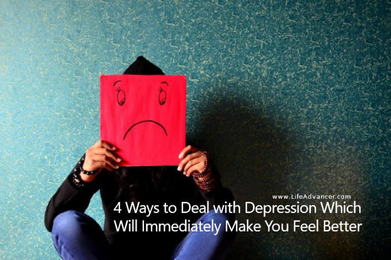 Read more about the article 4 Ways to Deal with Depression Which Will Immediately Make You Feel Better