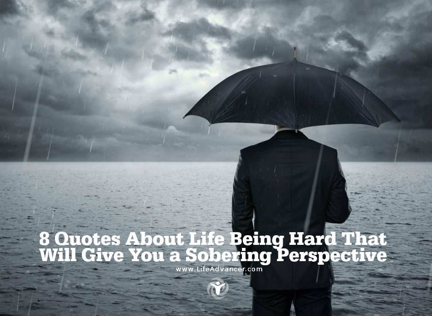 quotes about life being hard