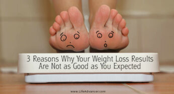 3 Reasons Why Your Weight Loss Results Are Not as Good as You Expected