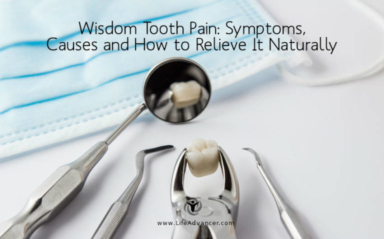 Read more about the article Wisdom Tooth Pain: Symptoms, Causes and How to Relieve It Naturally