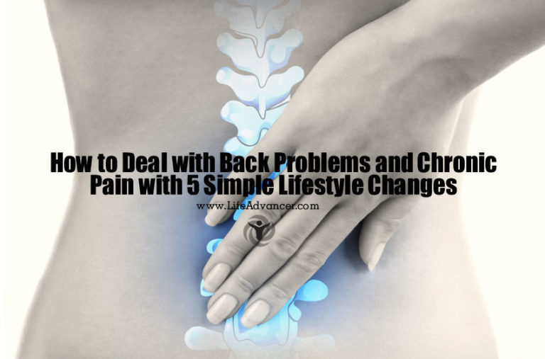 Read more about the article How to Deal with Back Problems and Chronic Pain with 5 Simple Lifestyle Changes