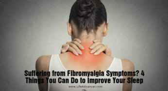 Suffering from Fibromyalgia Symptoms? How to Sleep Better