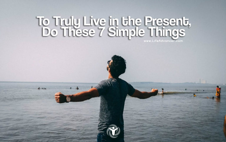 Read more about the article To Truly Live in the Present, Do These 7 Simple Things