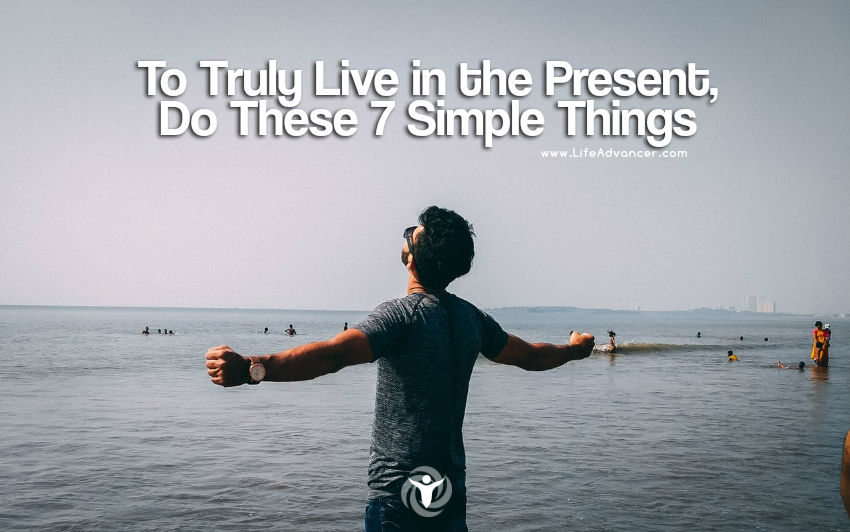 Truly Live in the Present