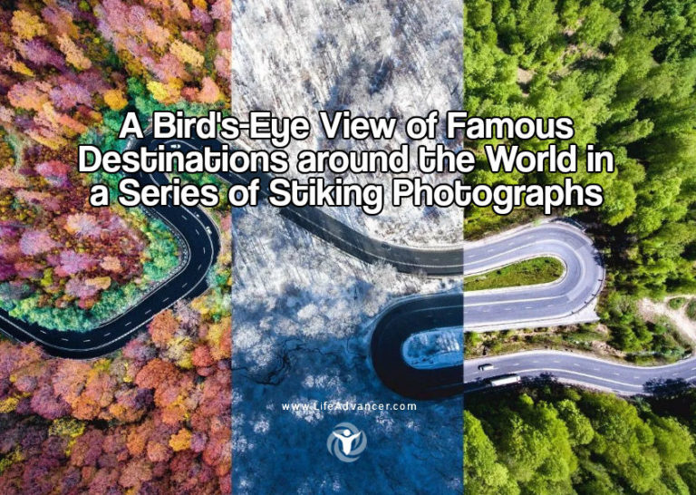 Read more about the article A Bird’s-Eye View of Famous Destinations around the World in a Series of Stiking Photographs