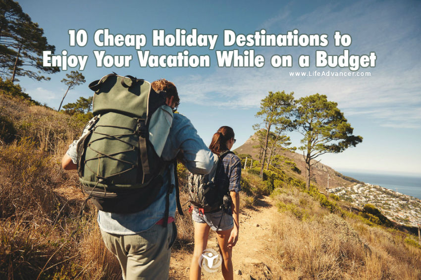 Cheap Holiday Destinations to Enjoy