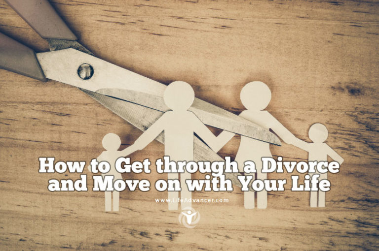 Read more about the article How to Get through a Divorce and Move on with Your Life