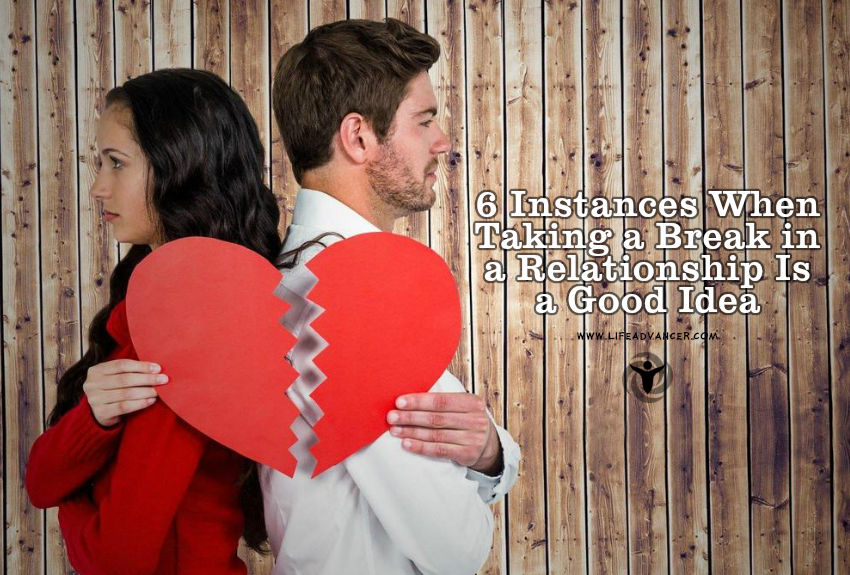 6 Instances When Taking A Break In A Relationship Is A Good Idea