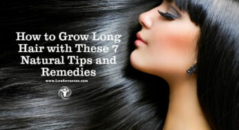 How to Grow Long Hair with These 7 Natural Tips and Remedies