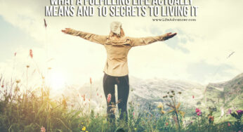 What a Fulfilling Life Actually Means & 10 Secrets to Living It