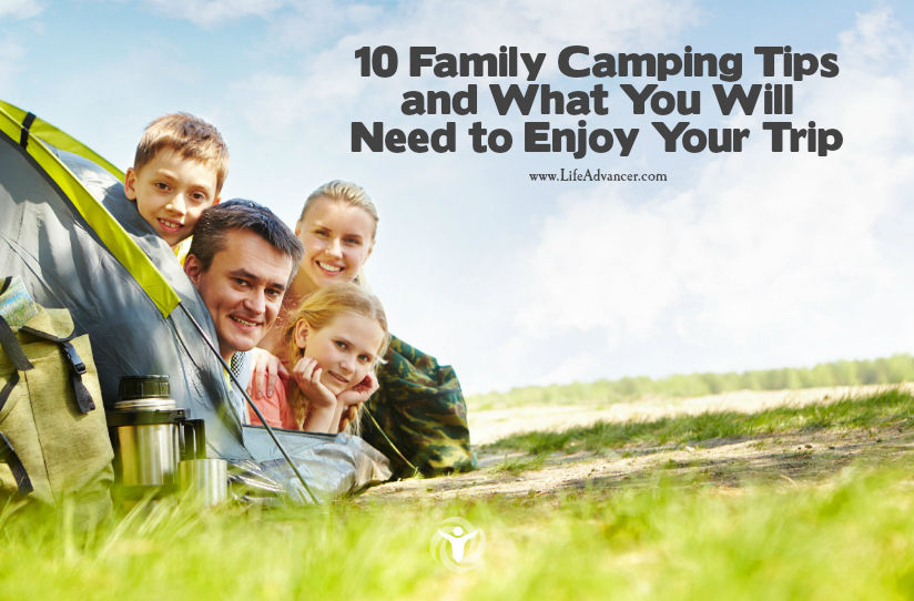 Family Camping Tips and What You Will Need to Enjoy Your Trip