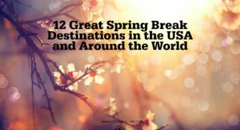 12 Great Spring Break Destinations in the USA and Beyond