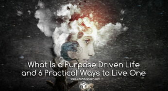 What Is a Purpose-Driven Life & 6 Practical Ways to Live One