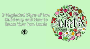 9 Neglected Signs of Iron Deficiency and How to Treat It