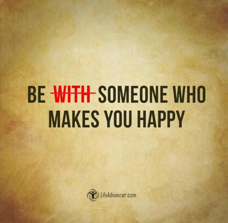 be someone who makes you happy