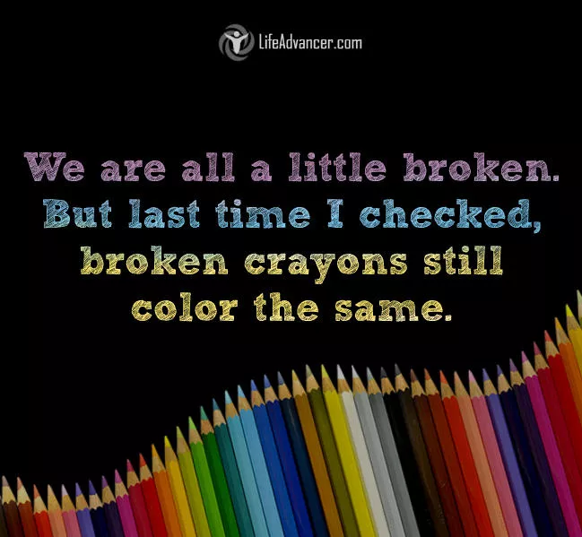 We are all a little broken
